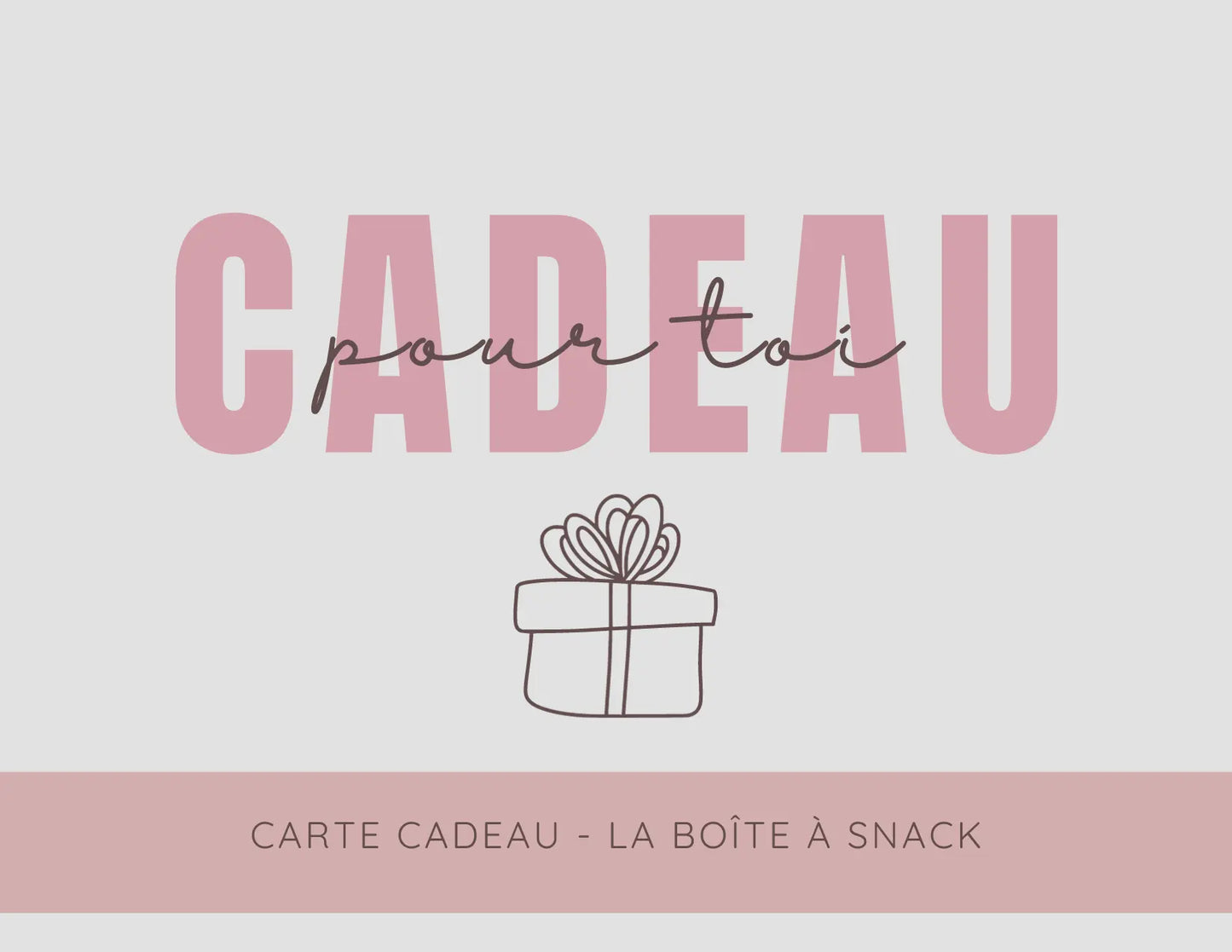 Carte cadeau La boîte à snack La boîte à snack