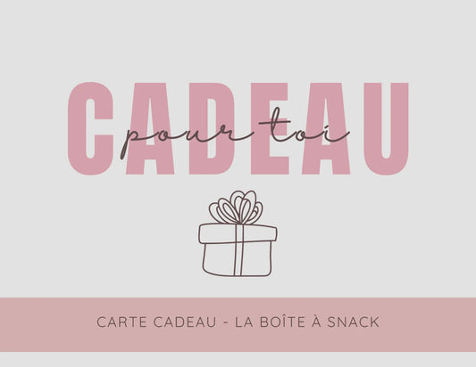 Carte cadeau La boîte à snack La boîte à snack